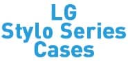 LG Stylo Series Cases