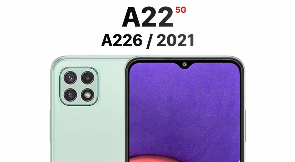 A22 5G (A226 / 2021)