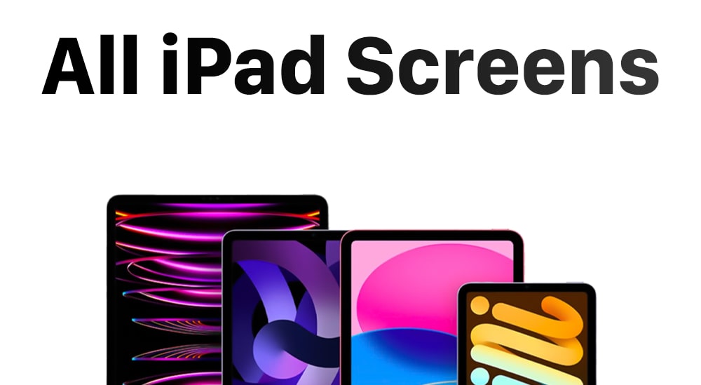 All iPad Screens