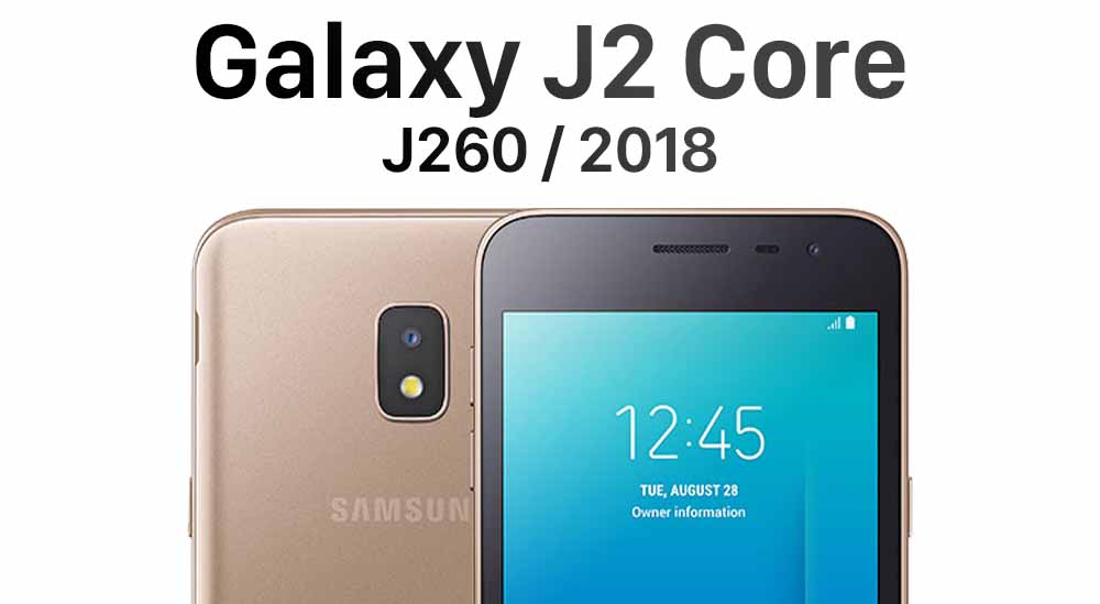 J2 Core (J260 / 2018)
